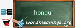 WordMeaning blackboard for honour